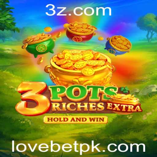 Descubra o Fascinante Mundo do Jogo 3potsExtra com LOVEBET